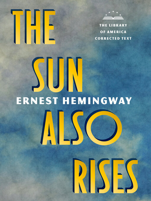 Title details for The Sun Also Rises by Ernest Hemingway - Wait list